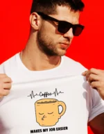 Coffee Makes My Job Easier