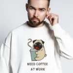 Coffee at Work (White Sweatshirt)