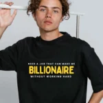 "Billionaire Job" - Black Oversized